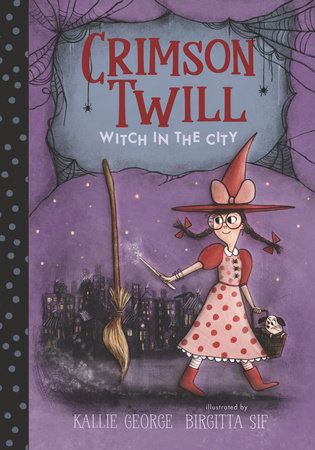Children’s Review: Crimson Twill: Witch in the City by Kallie George & Birgitta Sif